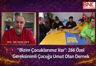“Bizim Çocuklarımız Var”: 286 Özel Gereksinimli Çocuğa Umut Olan Dernek