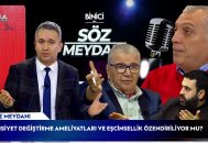 Türk Ailesine Kim Darbe Vuruyor? Söz Meydanı’nda Ezber Bozan Cevaplar!