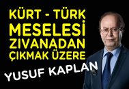 Yusuf Kaplan: Kürt Türk Meselesi Zıvanadan Çıkmak Üzere