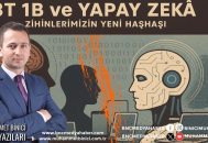 3T 1B ve Yapay Zekâ: Zihinlerimizin Yeni Haşhaşı