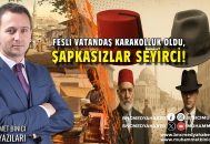 Fesli Vatandaş Karakolluk Oldu, Şapkasızlar Seyirci!