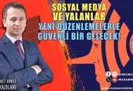 Sosyal medya ve yalanlar: Yeni düzenlemelerle güvenli bir gelecek!