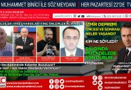 İzmir Depremi – Salgında Son Durum – Katledilen Türkçe – Kültürel Yozlaşma – Muhammet Binici ile Söz Meydanında Bu Hafta!..