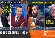 Bu Hafta Söz Meydanı Enine Boyuna Aile Meselelerini Masaya Yatırdı!..