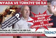 Dünya’da ve Türkiye’de İlk Karınca Deprem Tahmin İstasyonu