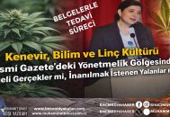 Resmî Gazete’de Yayımlanan Kenevir Yönetmeliği Gölgesinde: Belgeli Gerçekler mi, İnanılmak İstenen Yalanlar mı? Kenevir, Bilim ve Linç Kültürü