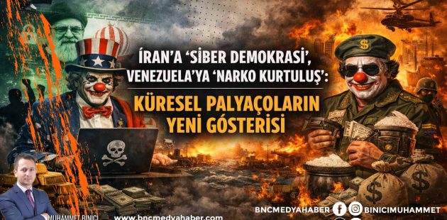 İRAN’A “SİBER DEMOKRASİ”, VENEZUELA’YA “NARKO KURTULUŞ”: KÜRESEL PALYAÇOLARIN YENİ GÖSTERİSİ
