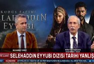 Kudüs Tutkunu Yazar Nurettin Taşkesen, TRT 1’de Yayınlanan Selahaddin Eyyubi Dizisindeki Tarihi Yanlışlıkları Eleştirdi