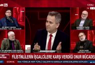 Filistin’in Umudu ve Direnişi Söz Meydanı Programında Uzmanlarla Derinlemesine Analiz Edildi..